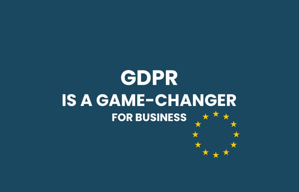 GDPR is a Game Changer for Business