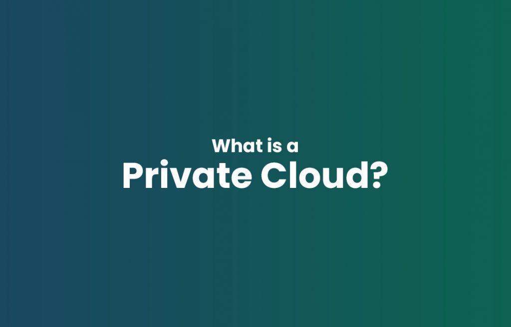 What is a Private Cloud?